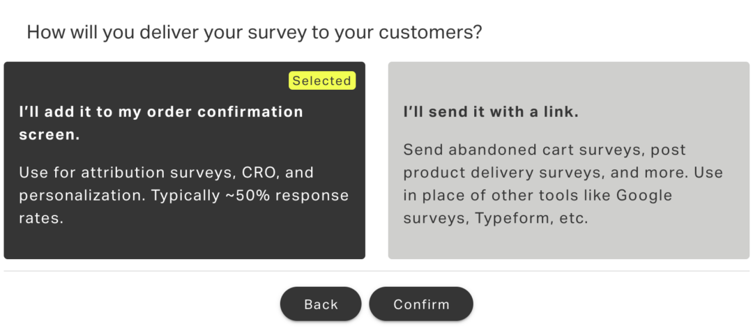 KnoCommerce post-purhcase survey option of adding the survey to the confirmation screen or sending with a link.